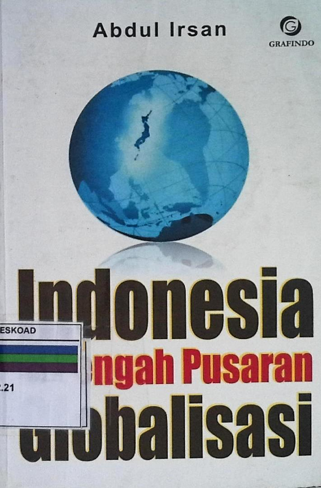 Indonesia di Tengah Pusaran Globalisasi